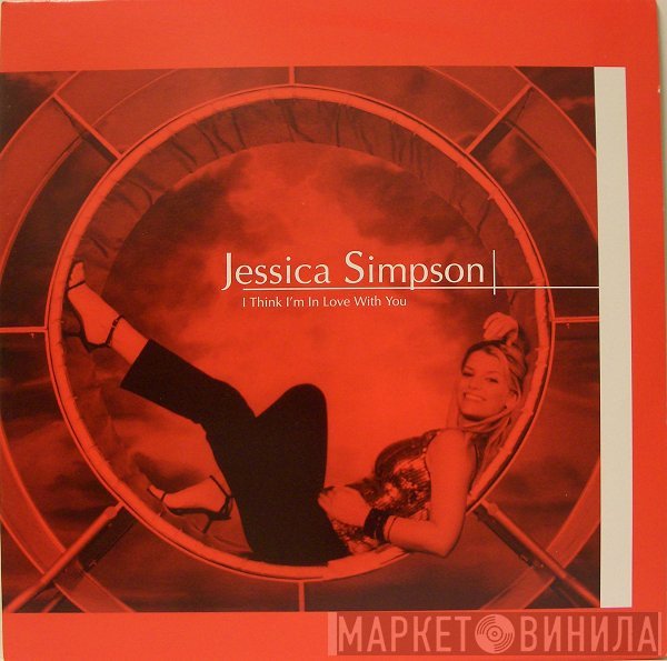 Jessica Simpson - I Think I'm In Love With You