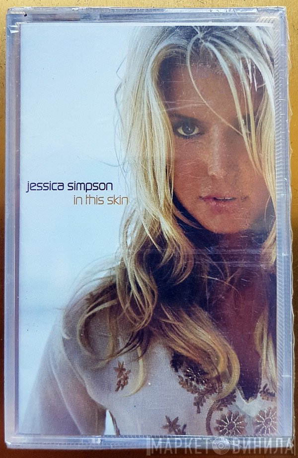 Jessica Simpson  - In This Skin
