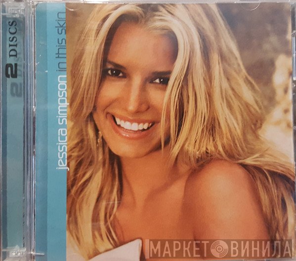 Jessica Simpson  - In This Skin