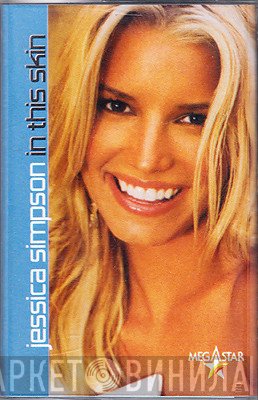 Jessica Simpson  - In This Skin