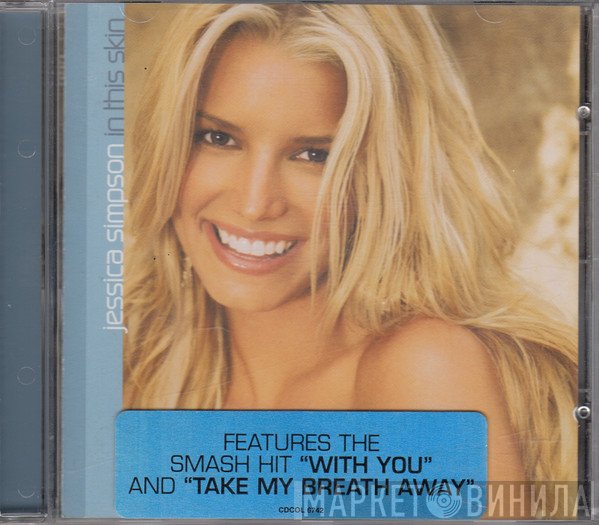 Jessica Simpson  - In This Skin