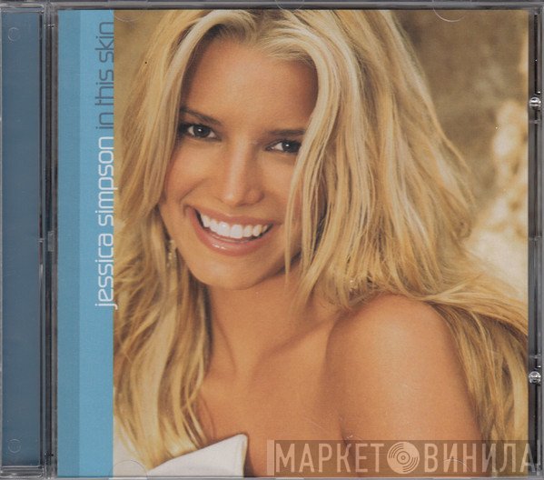 Jessica Simpson  - In This Skin