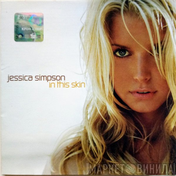 Jessica Simpson  - In This Skin