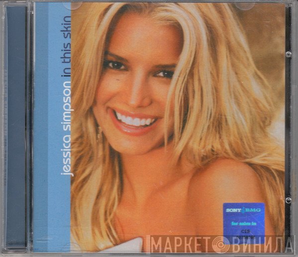 Jessica Simpson  - In This Skin