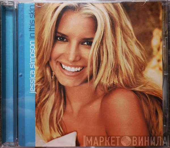 Jessica Simpson  - In This Skin