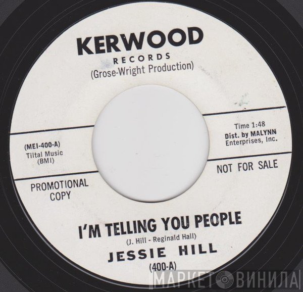 Jessie Hill - I'm Telling You People / If I Am Lucky
