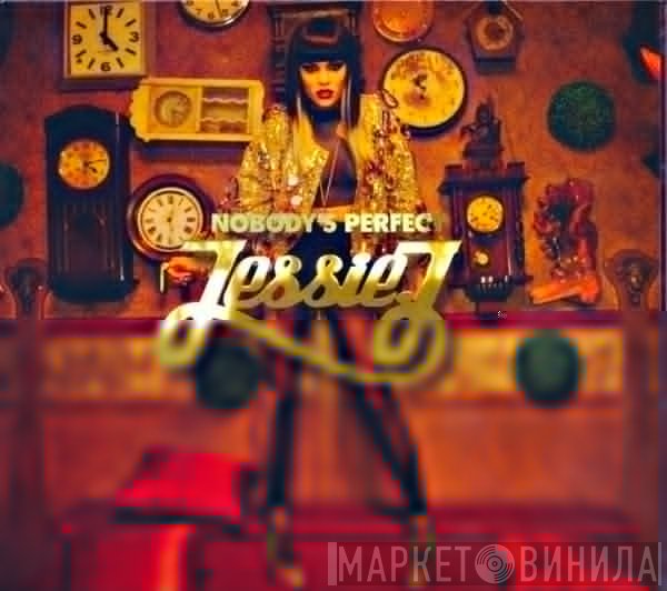 Jessie J  - Nobody's Perfect
