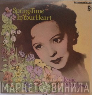 Jessie Matthews  - Spring Time In Your Heart