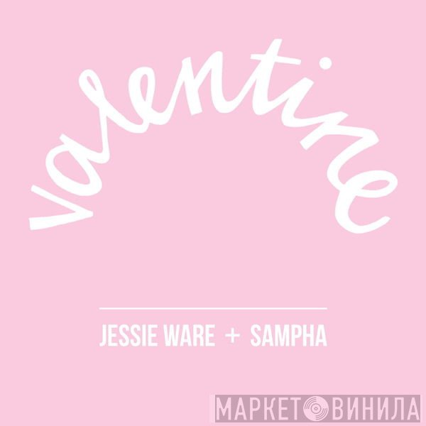 Jessie Ware + Sampha  - Valentine