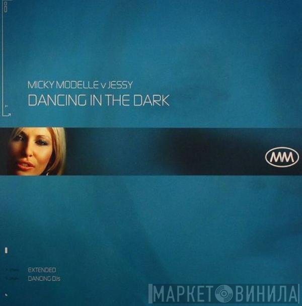 Jessy, Micky Modelle - Dancing In The Dark