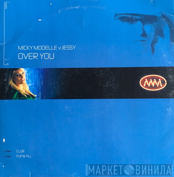 Jessy, Micky Modelle - Over You