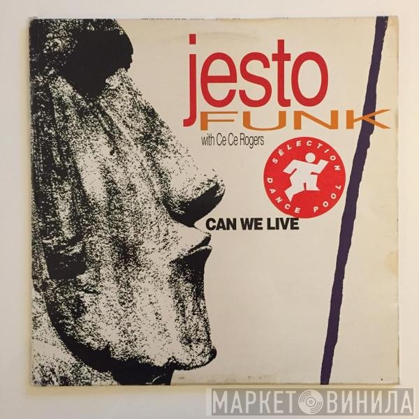 Jestofunk With Ce Ce Rogers  - Can We Live