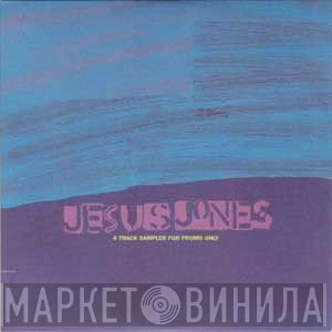 Jesus Jones - Already (4 Track Sampler)
