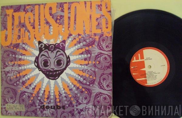 Jesus Jones  - Doubt