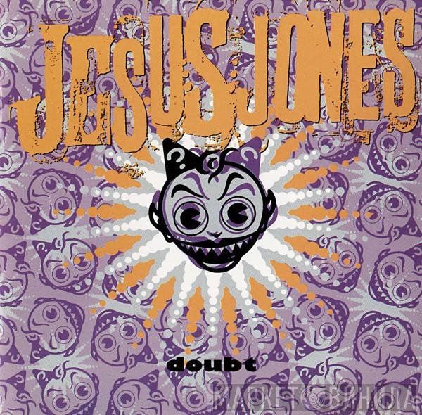 Jesus Jones  - Doubt