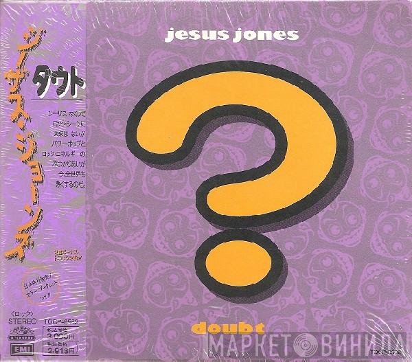 Jesus Jones  - Doubt