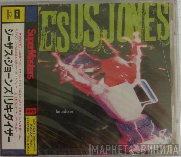 Jesus Jones  - Liquidizer