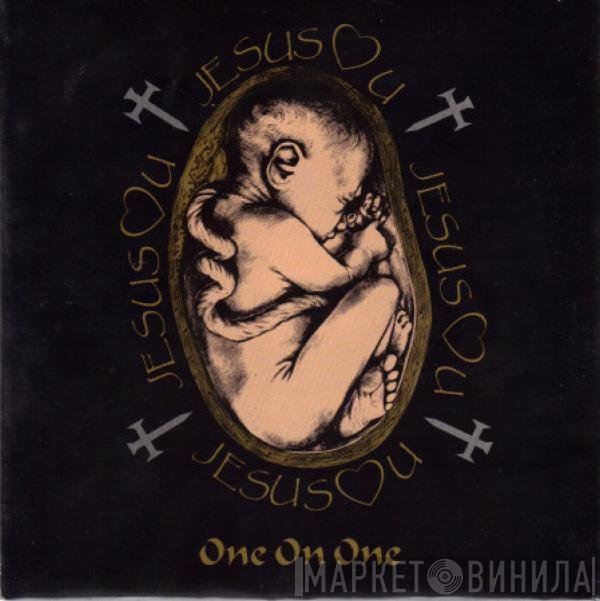 Jesus Loves You  - One On One