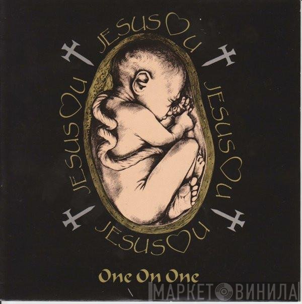 Jesus Loves You  - One On One