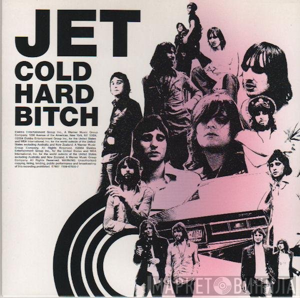 Jet  - Cold Hard Bitch