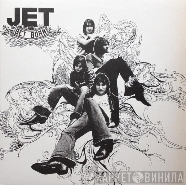 Jet   - Get Born