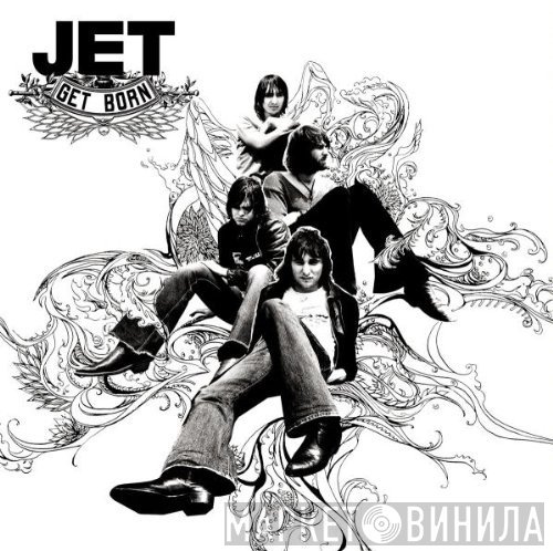 Jet   - Get Born