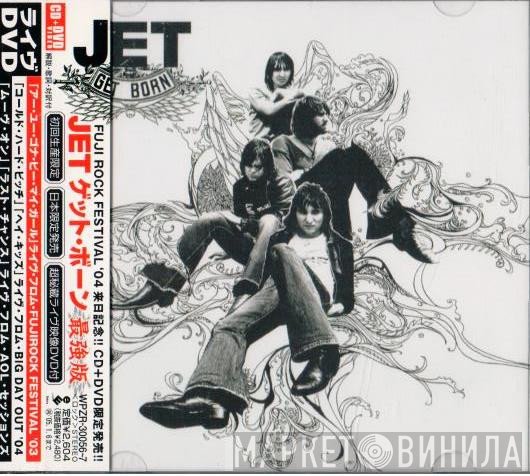 Jet   - Get Born