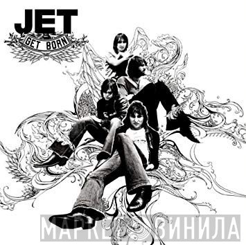 Jet   - Get Born