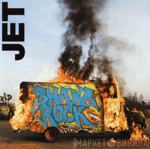Jet   - Shaka Rock