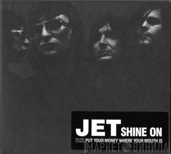 Jet   - Shine On