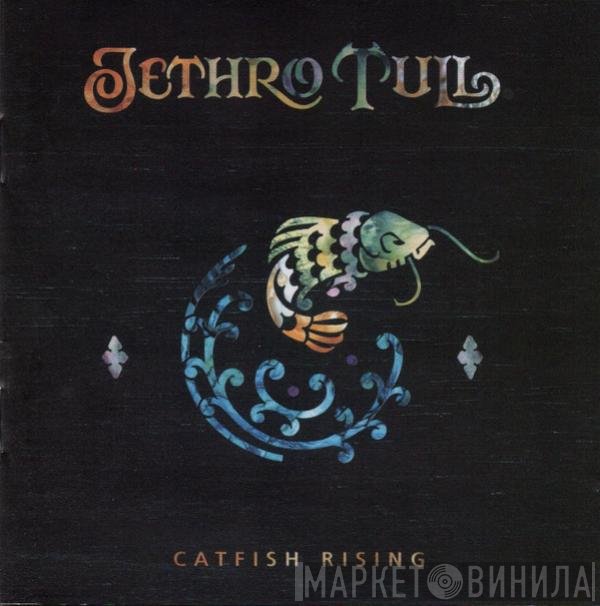 Jethro Tull  - Catfish Rising
