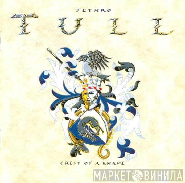Jethro Tull - Crest Of A Knave