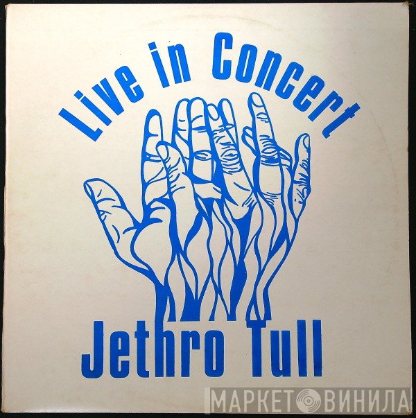 Jethro Tull  - Live In Concert