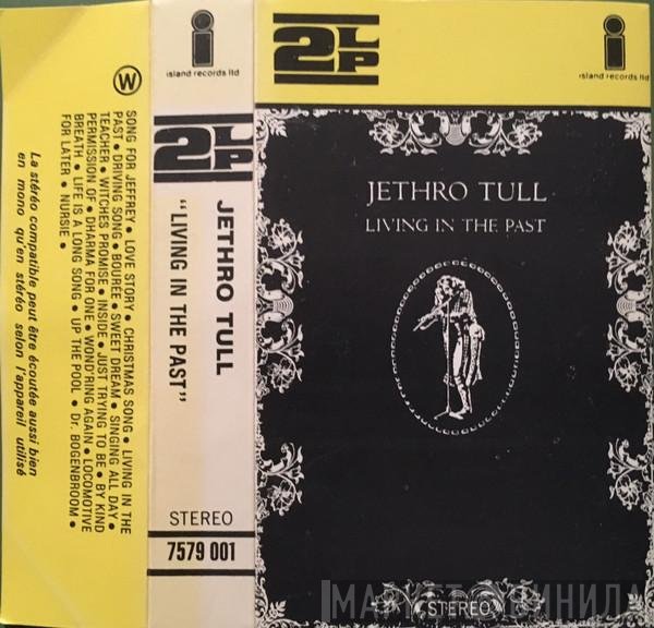 Jethro Tull  - Living In The Past