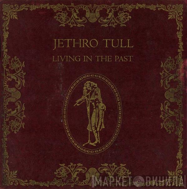 Jethro Tull - Living In The Past