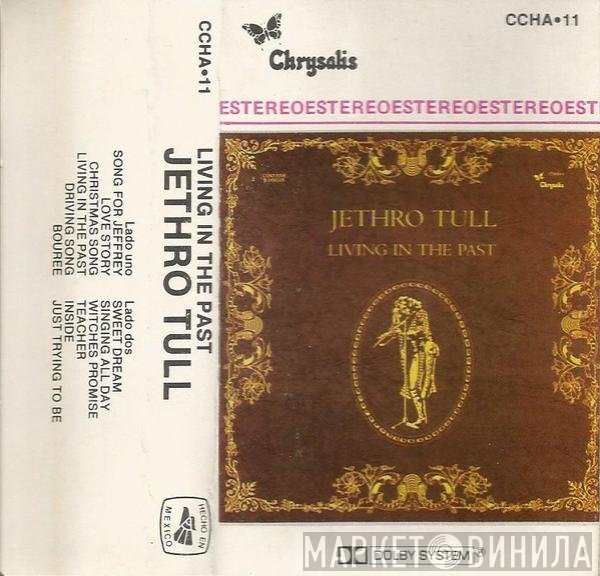 Jethro Tull  - Living In The Past