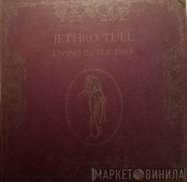 Jethro Tull - Living In The Past