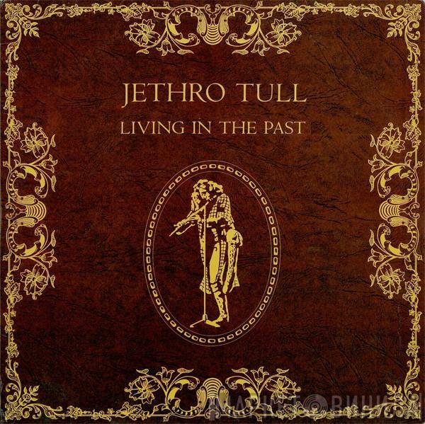 Jethro Tull - Living In The Past