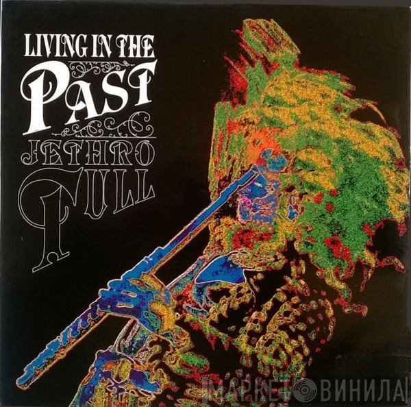 Jethro Tull  - Living In The Past