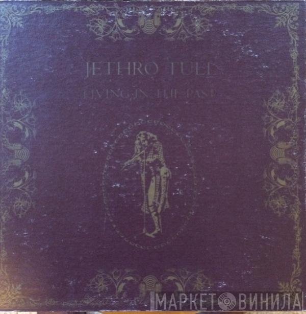 Jethro Tull  - Living In The Past