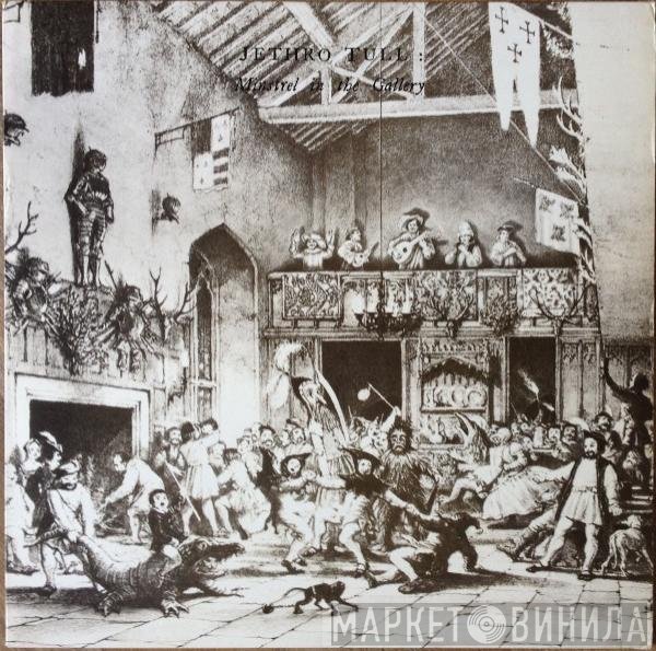 Jethro Tull - Minstrel In The Gallery