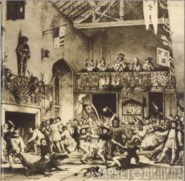 Jethro Tull  - Minstrel In The Gallery