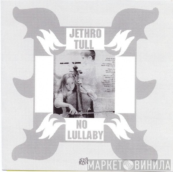 Jethro Tull  - No Lullaby