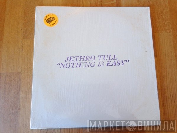 Jethro Tull  - Nothing Is Easy