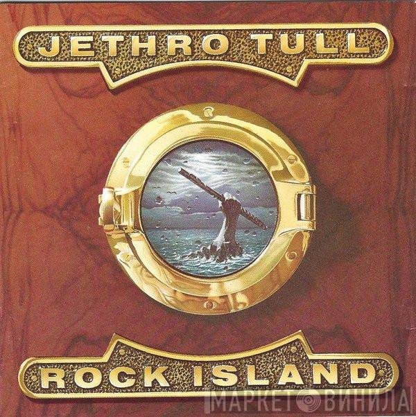 Jethro Tull - Rock Island
