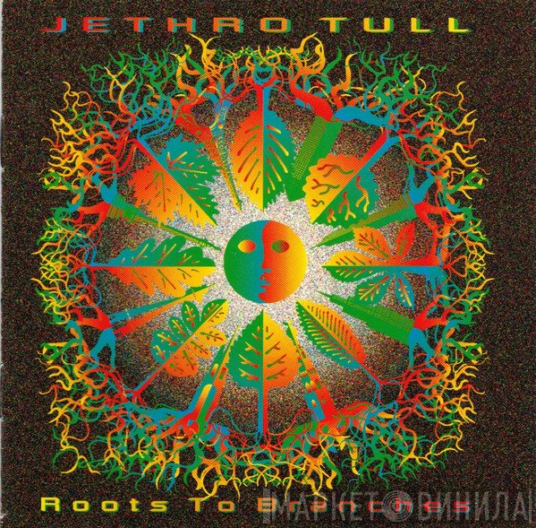 Jethro Tull  - Roots To Branches