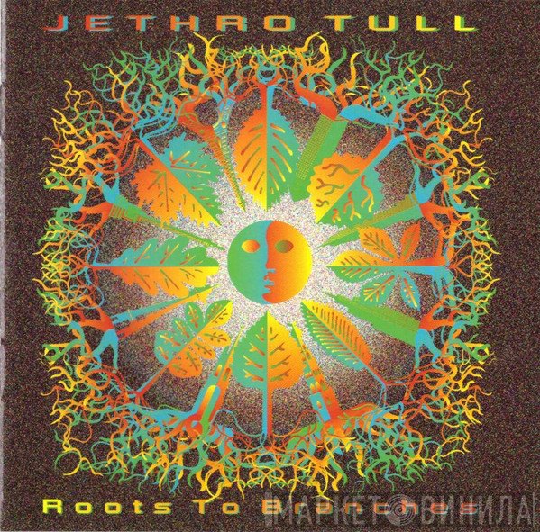 Jethro Tull  - Roots To Branches