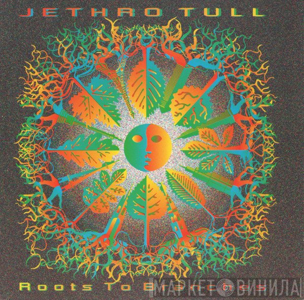 Jethro Tull  - Roots To Branches