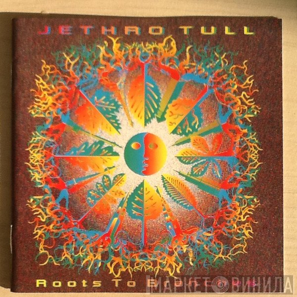 Jethro Tull  - Roots To Branches