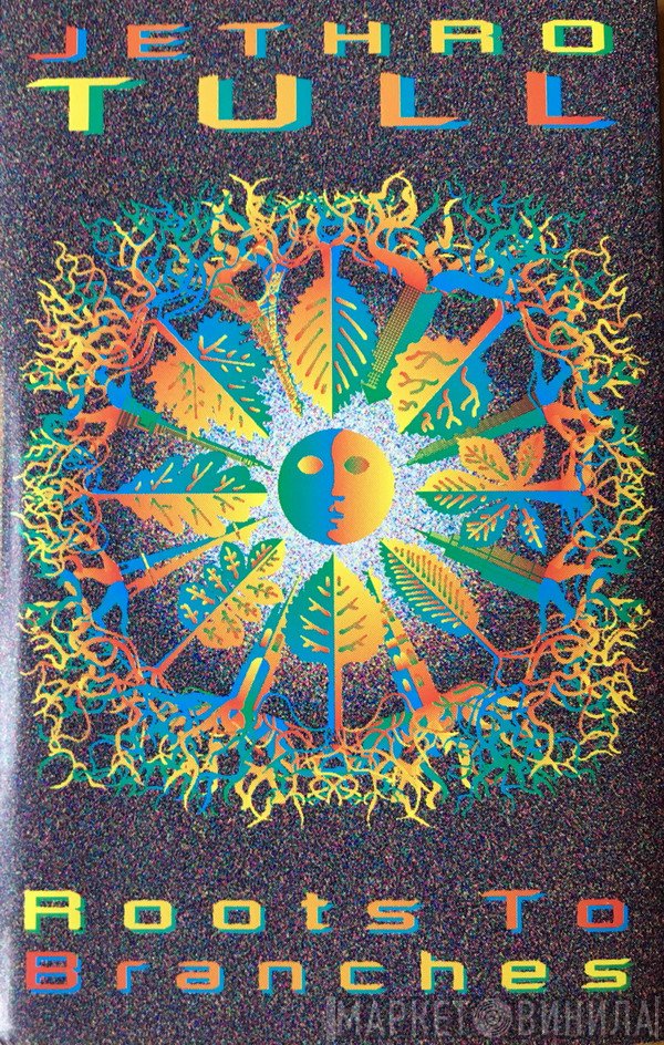Jethro Tull  - Roots To Branches